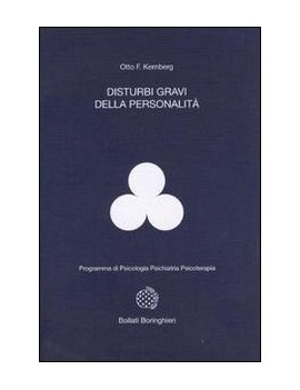 DISTURBI GRAVI DELLA PERSONALITÀ