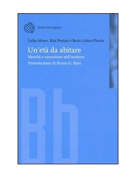 UN'ETÀ DA ABITARE. IDENTITÀ E NARRAZIONE