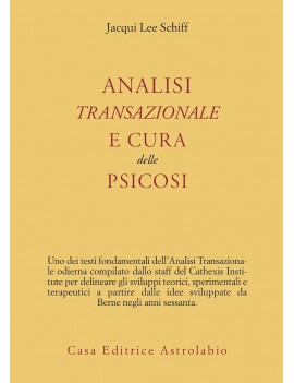 ANALISI TRANSAZIONALE E CURA DELLE PSICO