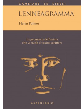 ENNEAGRAMMA. LA GEOMETRIA DELL'ANIMA CHE