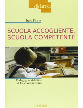 SCUOLA ACCOGLIENTE SCUOLA COMPETENTE. PE