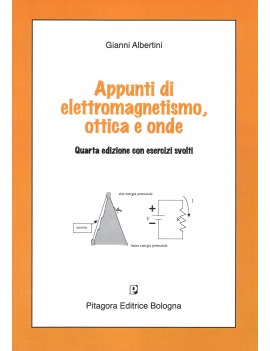 APPUNTI DI ELETTROMAGNETISMO, OTTICA E O