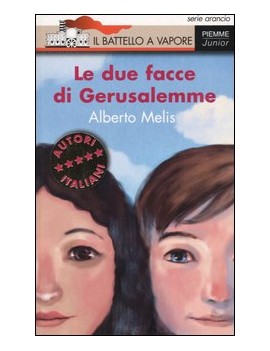 DUE FACCE DI GERUSALEMME (LE)