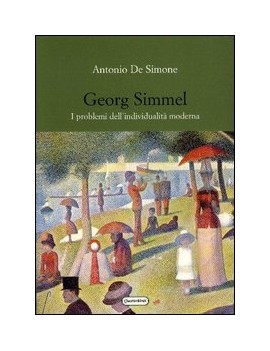GEORG SIMMEL. I PROBLEMI DELL'INDIVIDUAL