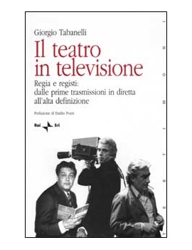 IL TEATRO IN TELEVISIONE. VOL.I