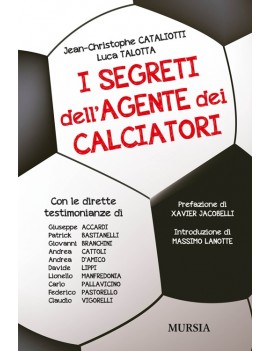SEGRETI DELL'AGENTE DEI CALCIATORI (I)