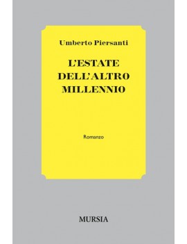 ESTATE DELL'ALTRO MILENNIO