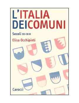 ITALIA DEI COMUNI. SECOLI XI-XIII (L')
