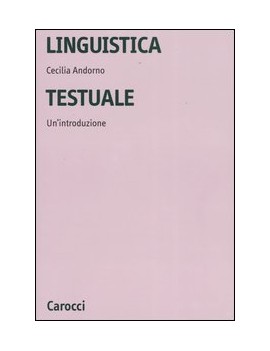 LA LINGUISTICA TESTUALE. INTRODUZIONE
