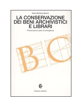 CONSERVAZIONE DEI BENI ARCHIVISTICI E LI
