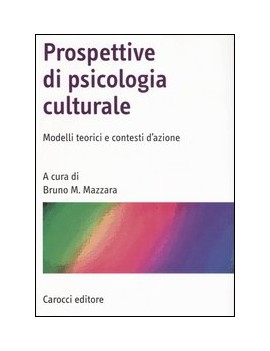 PROSPETTIVE DI PSICOLOGIA CULTURALE