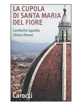 CUPOLA DI SANTA MARIA DEL FIORE (LA)