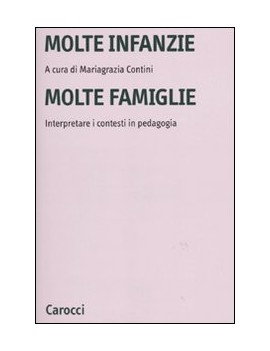 MOLTE INFANZIE E MOLTE FAMIGLIE