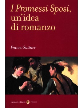 PROMESSI SPOSI UN'IDEA DI ROMANZO (I)