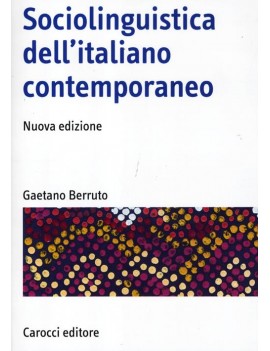 SOCIOLINGUISTICA DELL'ITALIANO CONTEMPOR