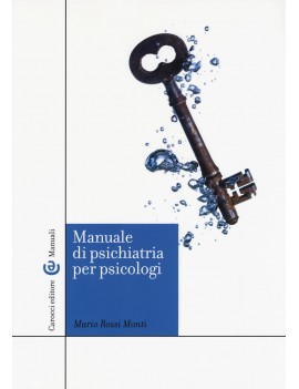 MANUALE DI PSICHIATRIA PER PSICOLOGI