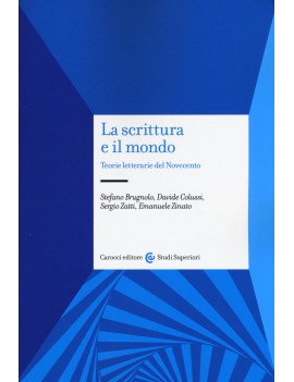 SCRITTURA E IL MONDO. TEORIE LETTERARIE