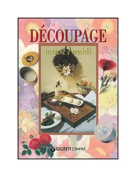 D?COUPAGE. TECNICHE E MODELLI