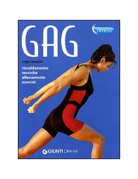 GAG. RISCALDMENTO TECNICHE ALLENAMENTO E