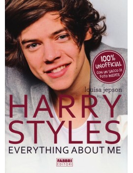 HARRY STYLES. EVERYTHING ABOUT ME