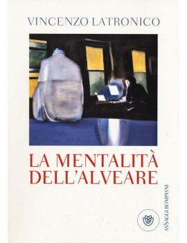 MENTALIT? DELL'ALVEARE (LA)