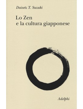 ZEN E LA CULTURA GIAPPONESE (LO)