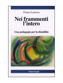 NEI FRAMMENTI L'INTERO. UNA PEDAGOGIA PE