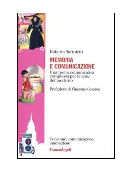 MEMORIA E COMUNICAZIONE. UNA TEORIA COMU