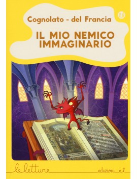 MIO NEMICO IMMAGINARIO. EDIZ. A COLORI (