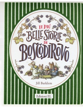 PIÙ BELLE STORIE DI BOSCODIROVO. EDIZ. A