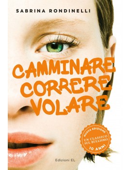 CAMMINARE, CORRERE, VOLARE
