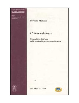 L'ABATE CALABRESE. GIOACCHINO DA FIORE N