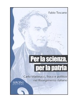 PER LA SCIENZA, PER LA PATRIA. CARLO MAT