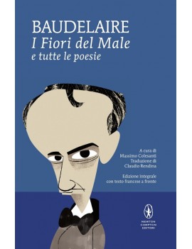 FIORI DEL MALE E TUTTE LE POESIE. TESTO
