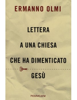 LETTERA A UNA CHIESA CHE HA DIMENTICATO
