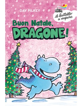 BUON NATALE DRAGONE! EDIZ. A COLORI