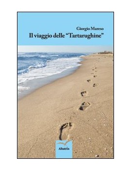 VIAGGIO DELLE TARTARUGHINE (IL)