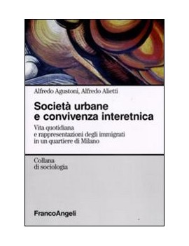 SOCIET? URBANE E CONVIVENZA INTERETNICA.
