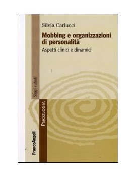 MOBBING E ORGANIZZAZIONI DI PERSONALITÀ
