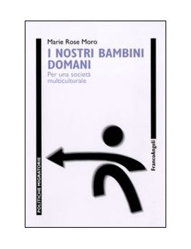 NOSTRI BAMBINI DOMANI. PER UNA SOCIET? M