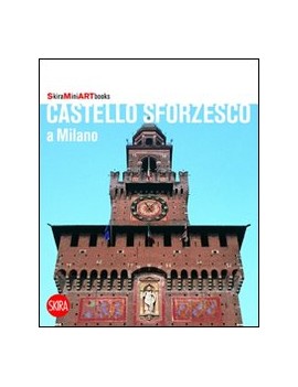 CASTELLO SFORZESCO A MILANO