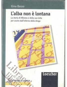 ALBA NON E LONTANA