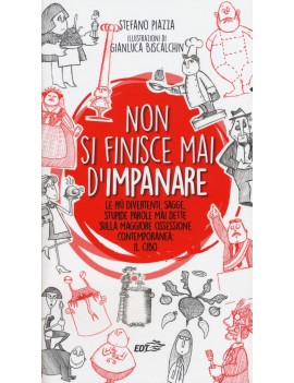 NON SI FINISCE MAI D'IMPANARE. LE PIÙ DI