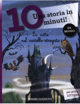 NOTTE NEL CASTELLO STREGATO. UNA STORIA