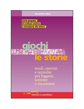 GIOCHI CON LE STORIE. MODI ESERCIZI E TE