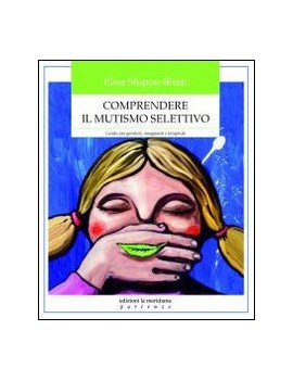 COMPRENDERE IL MUTISMO SELETTIVO GUIDA P