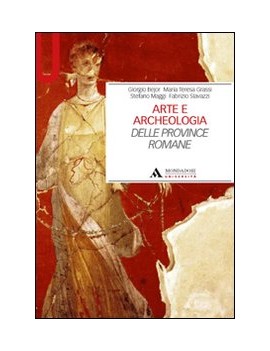 ARTE E ARCHEOLOGIA DELLE PROVINCE ROMANE