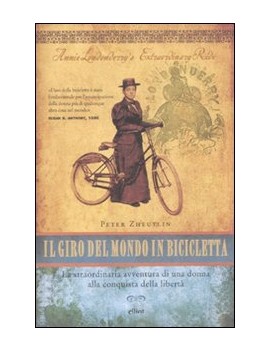 GIRO DEL MONDO IN BICICLETTA. LA STRAORD