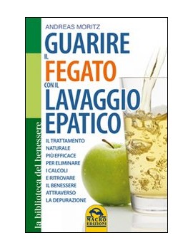 GUARIRE IL FEGATO CON IL LAVAGGIO EPATIC