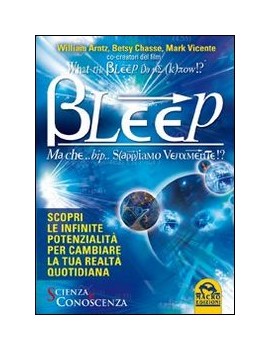 WHAT THE BLEEP DO WE KNOW!? BLEEP. MA CH